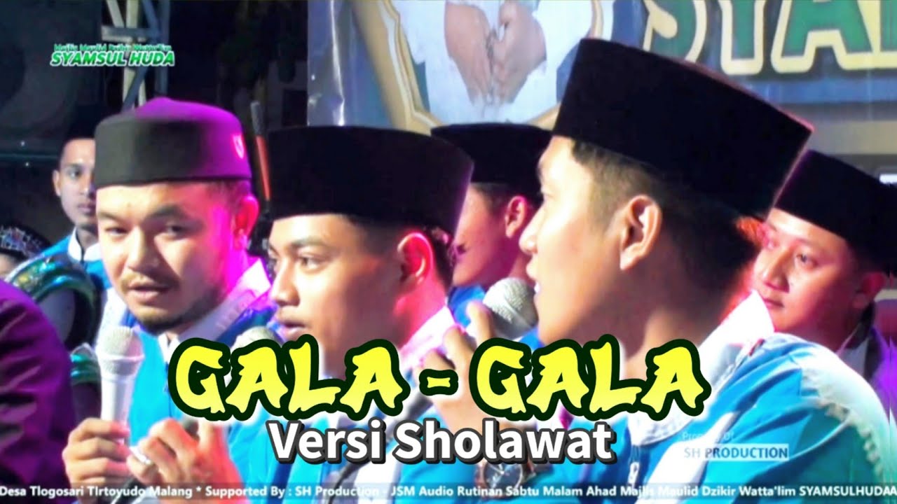 Gala - gala versi sholawat | Majlis Syamsul Huda