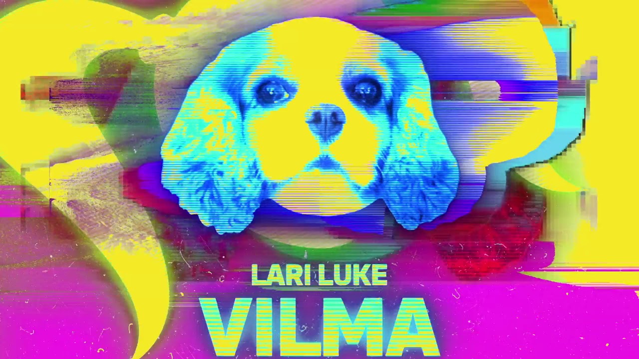 LARI LUKE - VILMA (Official Musicvideo)
