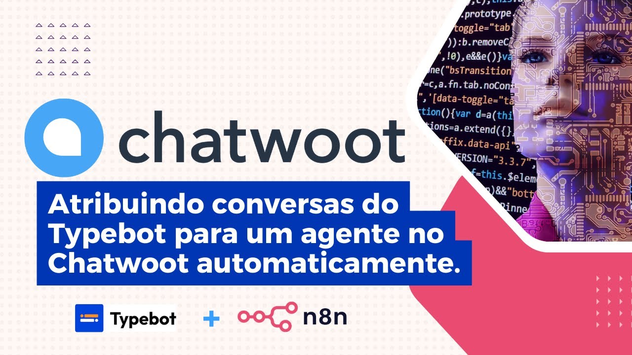 Como transferir atendimento do Typebot para o Chatwoot de forma automática.