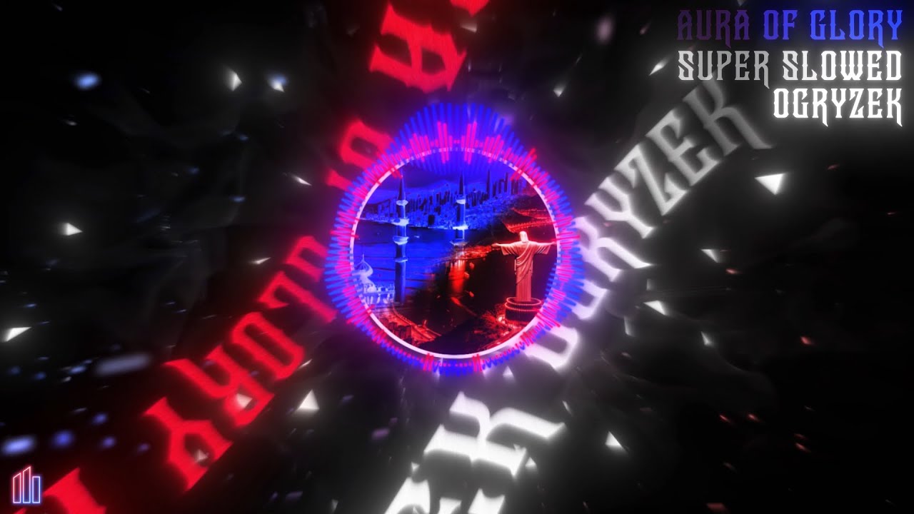 Ogryzek - AURA of GLORY Super Slowed (Official Visualiser)