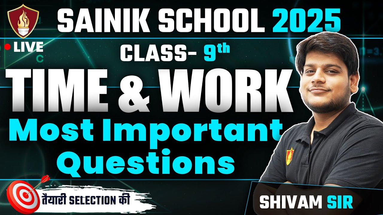 Class 9 Maths Time and Work Important Questions | Sainik School 2025 | Military School Coaching