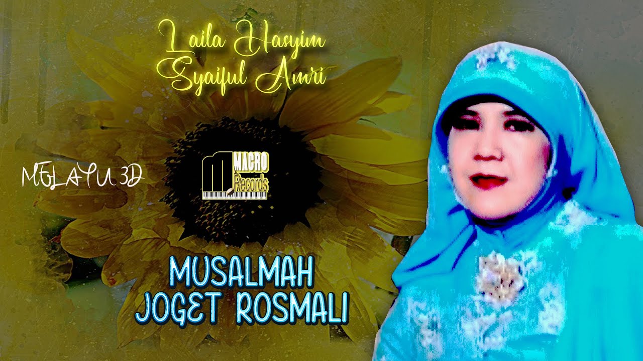 LAILA HASYIM ft SYAIFUL AMRI | MUSALMAH (Official Music Video) LAGU SENANDUNG DAN JOGET MELAYU DELI.