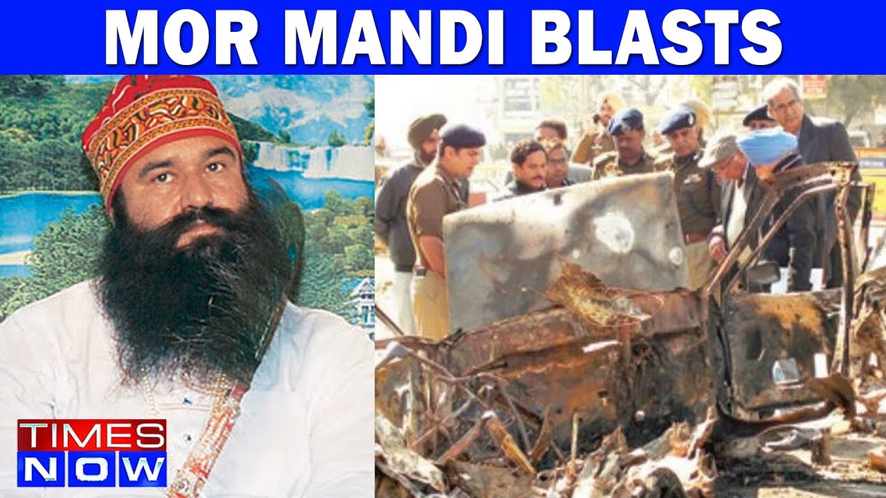 Was Dera Sacha Sauda Behind The Mor Mandi Blasts?