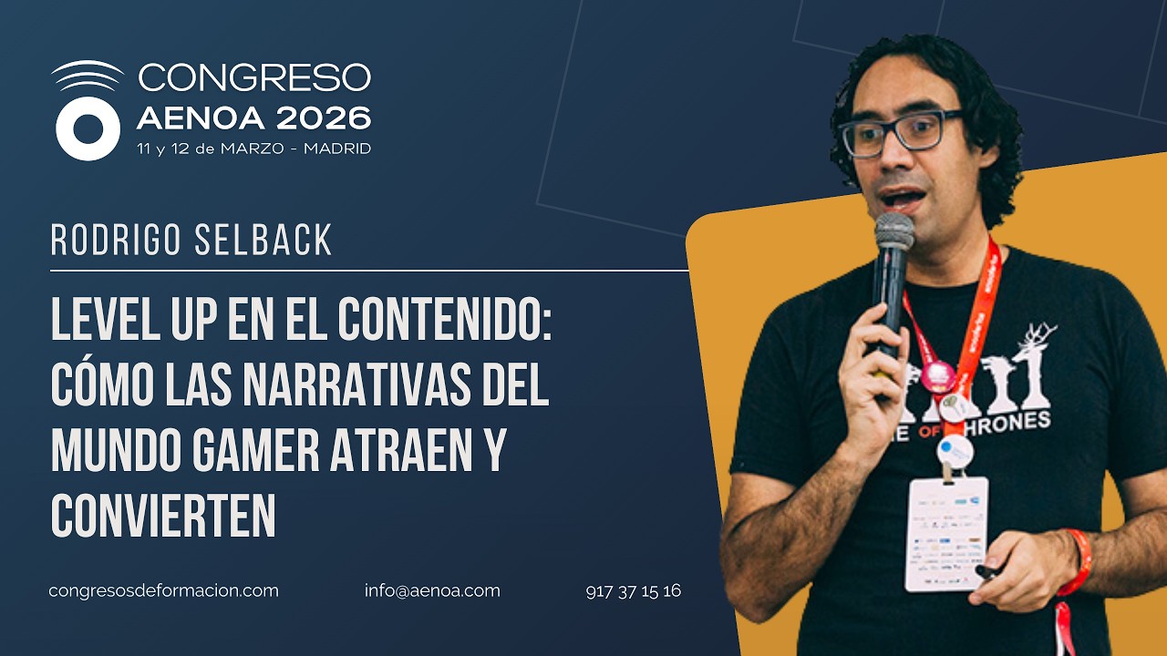 Level Up contenido: cómo las narrativas del mundo gamer atraen y convierten - Congreso Aenoa 2026