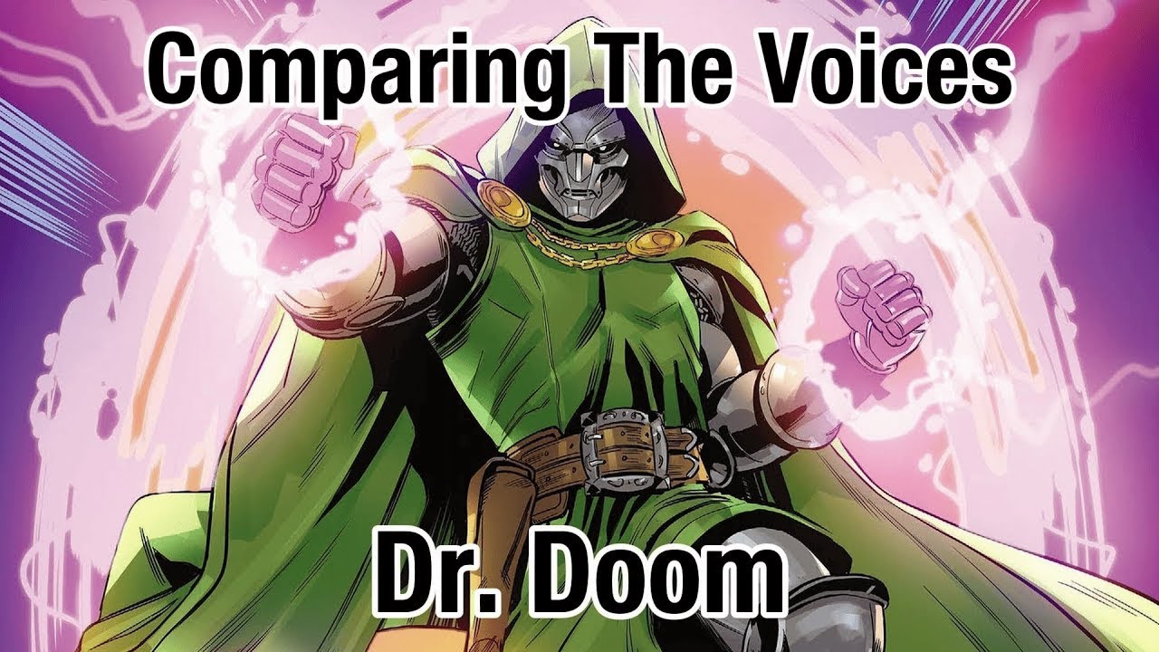 Comparing The Voices: Dr  Doom (Fantastic 4)