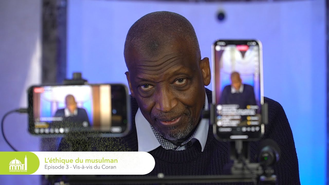 L’éthique du Musulman vis à vis du Coran