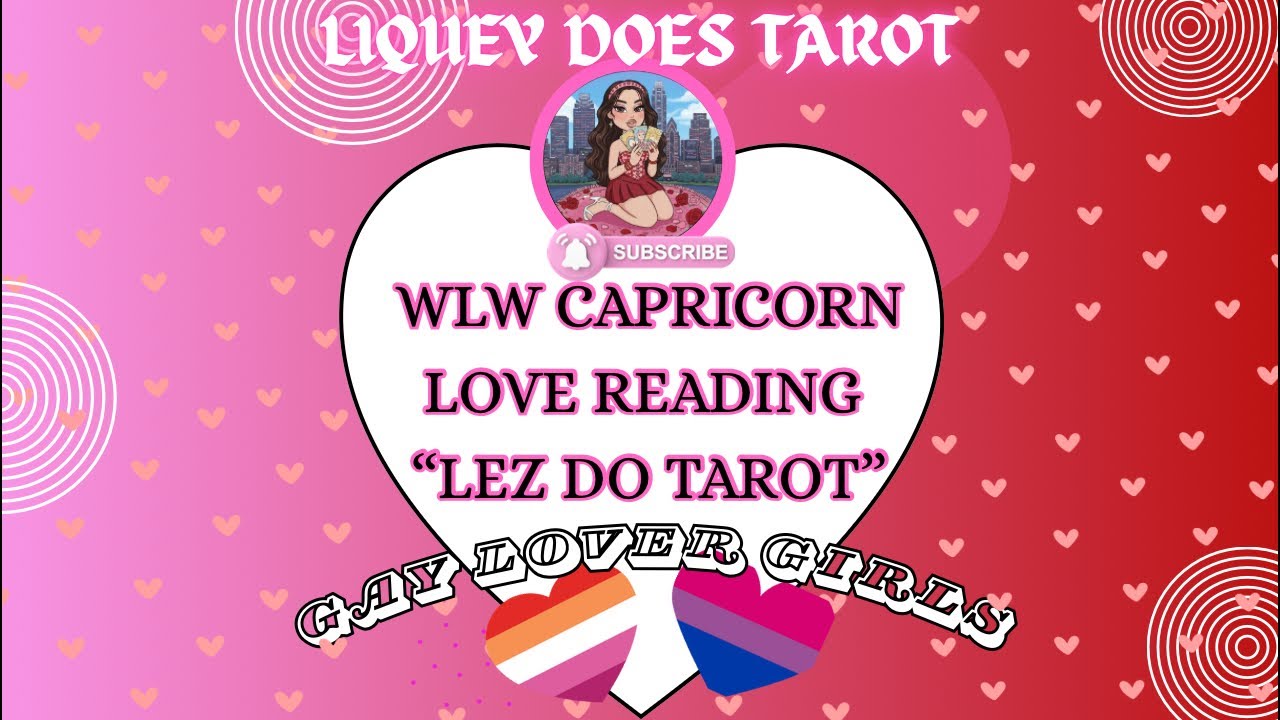 CAPRICORN WLW TAROT LOVE READING 💕💕💕 LEZ DO TAROT