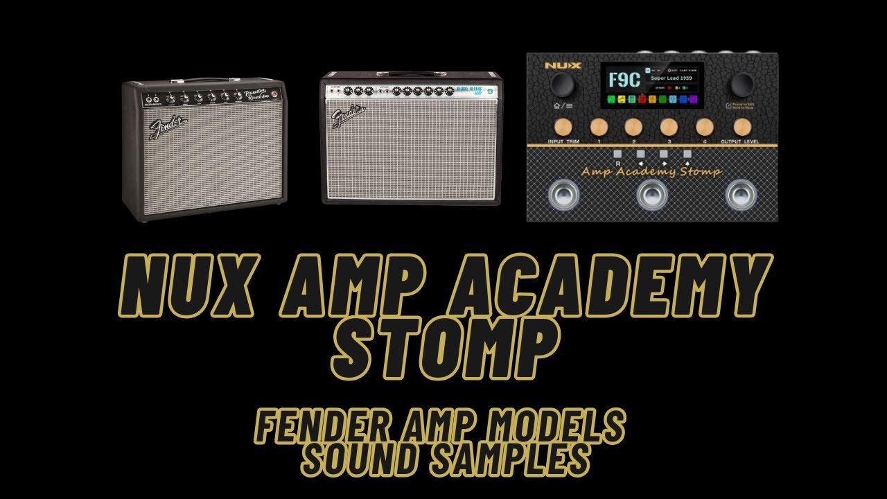 Nux Amp Academy Stomp | Fender Amp Models sound samples | NO TALK