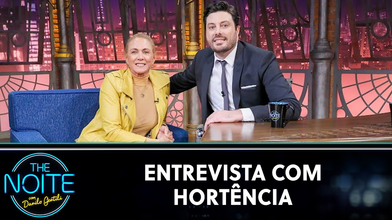 Entrevista com Hort&ecirc;ncia | The Noite (03/07/23)