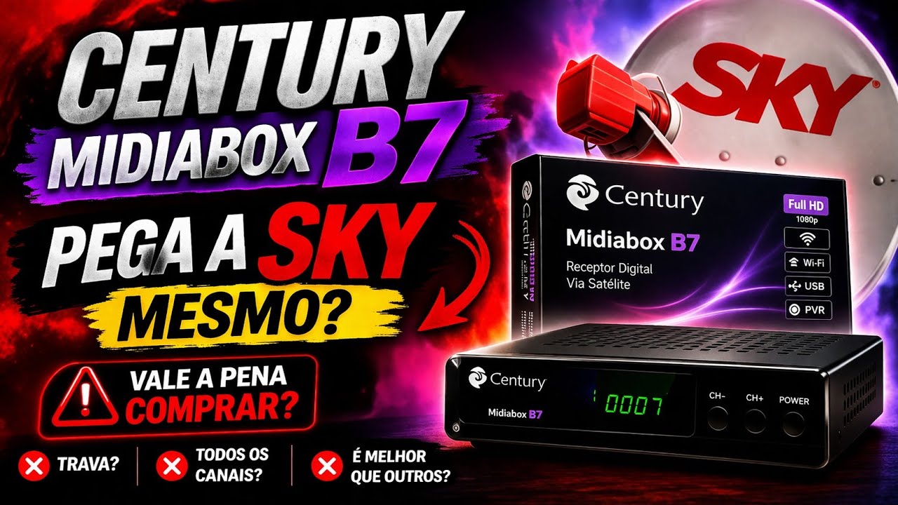 A Realidade do Century Midiabox B7 Na Sky 43w [Nova Versão] | Comparativo Com o Midiabox SE