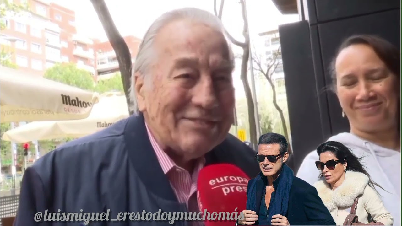 Victoriano Valencia,padre de Paloma Cuevas,habla de la relación de su hija con Luis Miguel