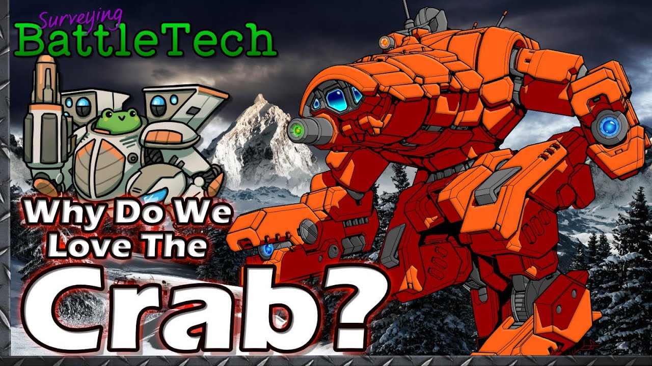 Why Do We Love the Crab?  #BattleTech Mech Lore & History