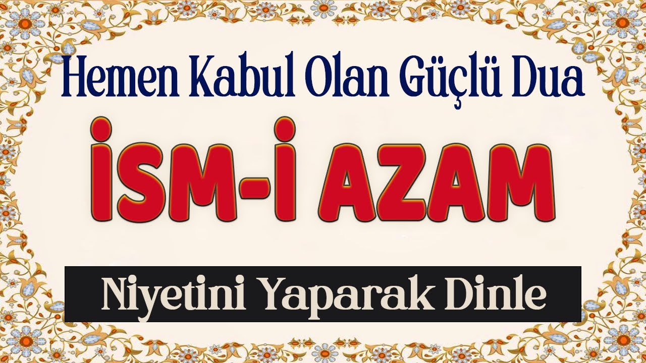 Çok Tesirli İSMİ AZAM DUASI Dinleyelim DUA HAZİNESİ