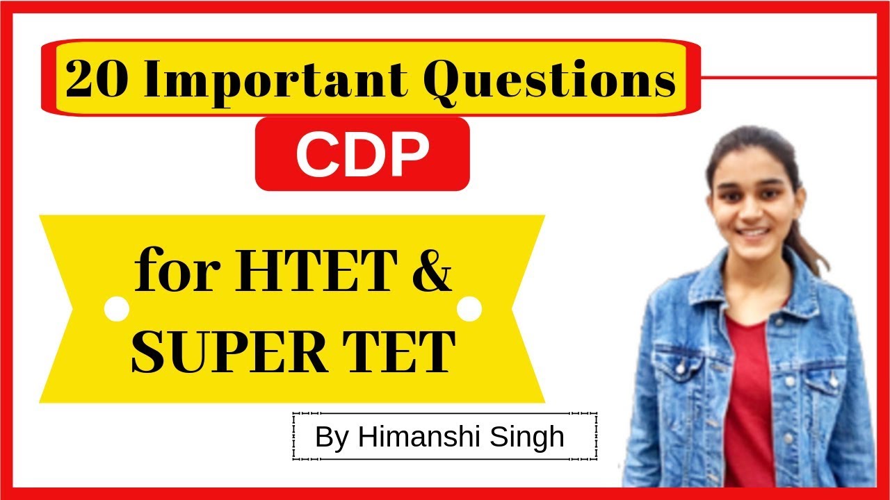 CDP/बाल विकास Theories Important Questions for HTET & UP-TEACHER EXAM - 2019