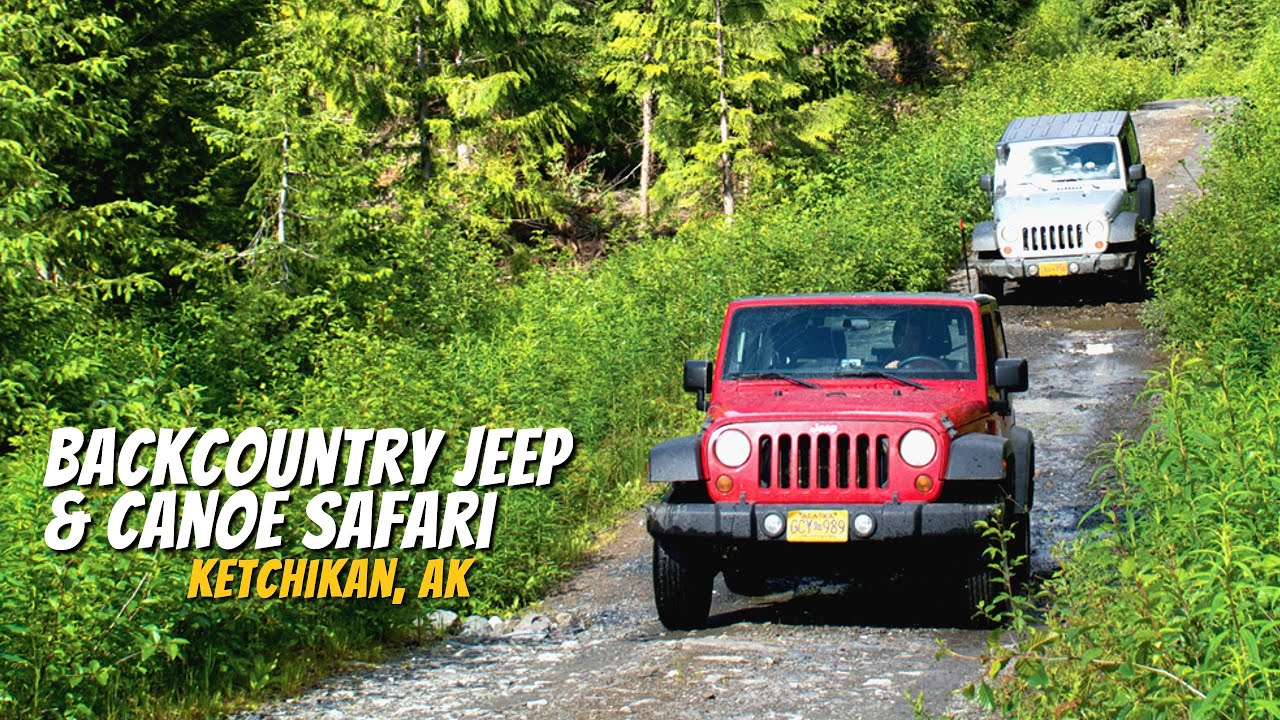 Backcountry Jeep & Canoe Safari Excursion Guide | Ketchikan, Alaska 4K