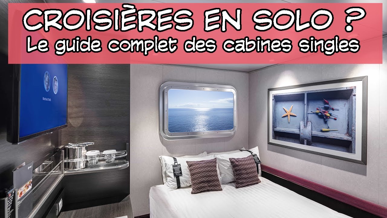 Croisi&egrave;res en solo ? Le guide complet des cabines single