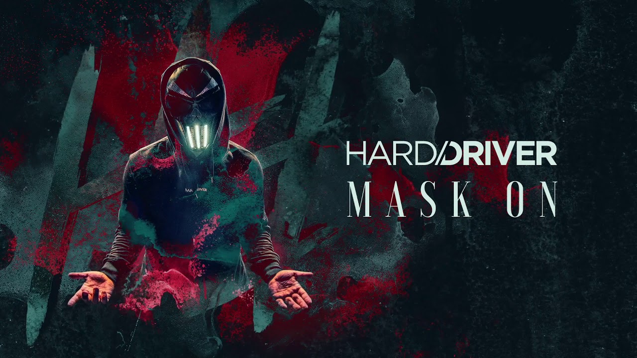 Hard Driver - Mask On (Free Download)
