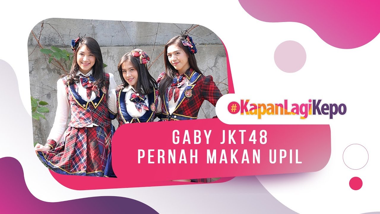 #KapanLagiKepo - Gaby JKT48 Pernah Makan Upil