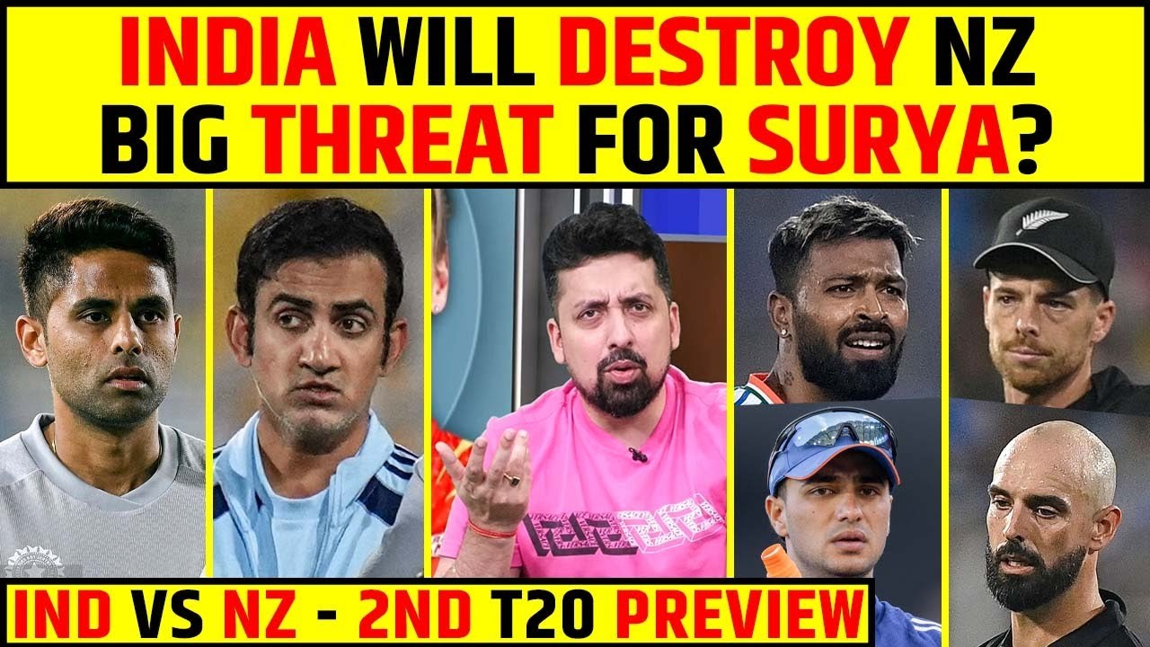 INDIA KAREGA NEW ZEALAND KA KHATMA? BIG THREAT FOR SURYA? || IND VS NZ 2ND T20 PREVIEW || #indvsnz