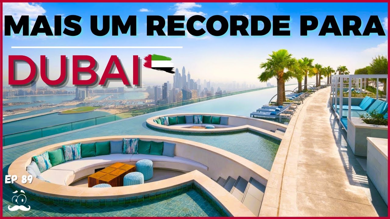 ADDRESS BEACH RESORT DUBAI: conheça a mais alta piscina do mundo, superando Singapura!