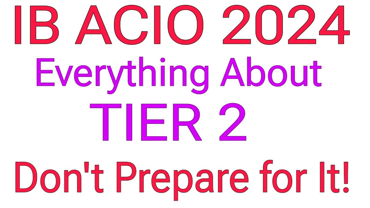 IB ACIO TIER 2 PREVIOUS YEAR PAPER | COMPLETE DETAILS