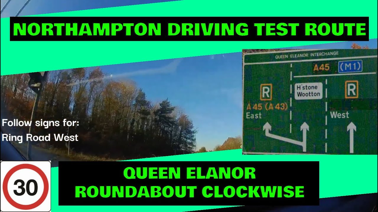 Northampton Driving Test Route - Queen Elanor Roundabout - Clockwise - Sign Following