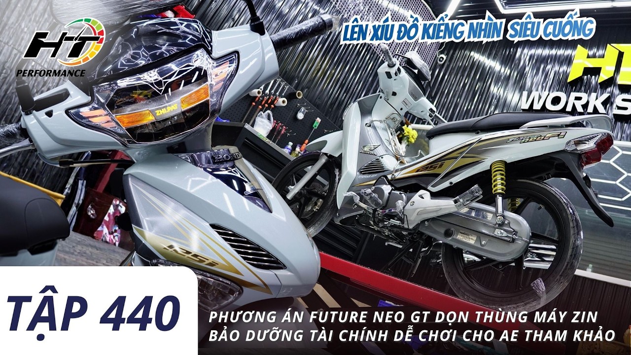 Tập 440 | Phương án Future Neo GT dọn thùng máy zin bảo dưỡng tài chính dễ chơi cho ae tham khảo