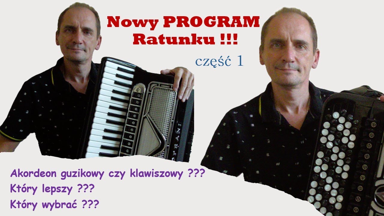 Akordeon guzikowy czy klawiszowy? Który wybrać? Który lepszy?