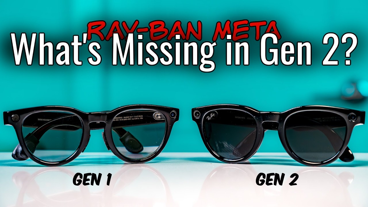 Они это убрали?! Ray-Ban Meta Gen 2 против Gen 1