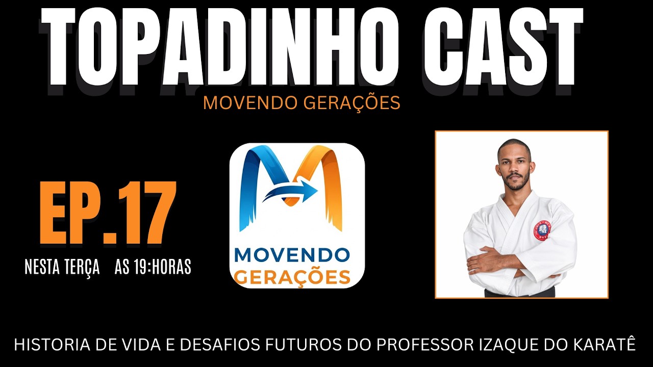 EP17 Movendo gerações– A História EMOCIONANTE do Professor de Karatê Isaac 🥋🔥 Superação e Disciplina