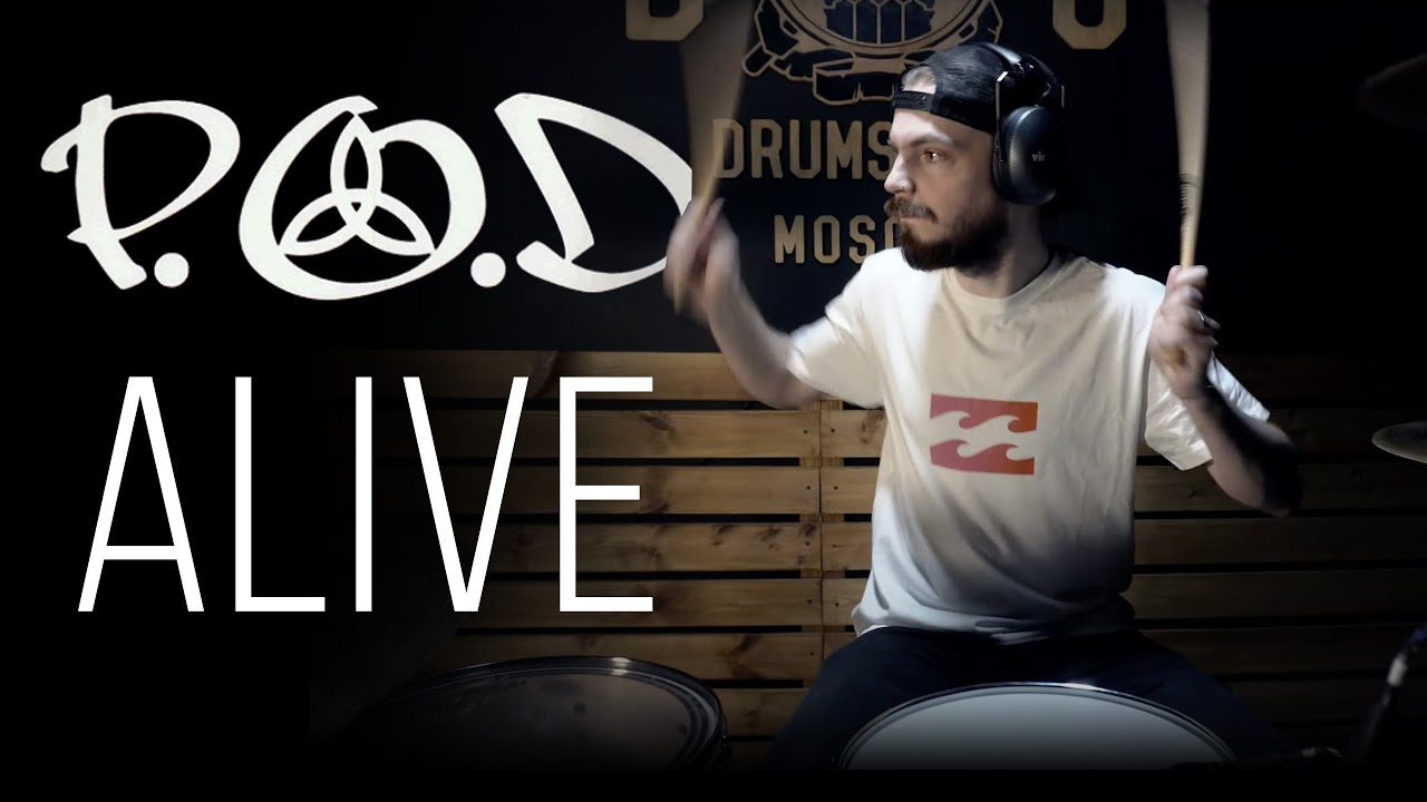 POD - Alive (drum cover by Andrey Romanov)
