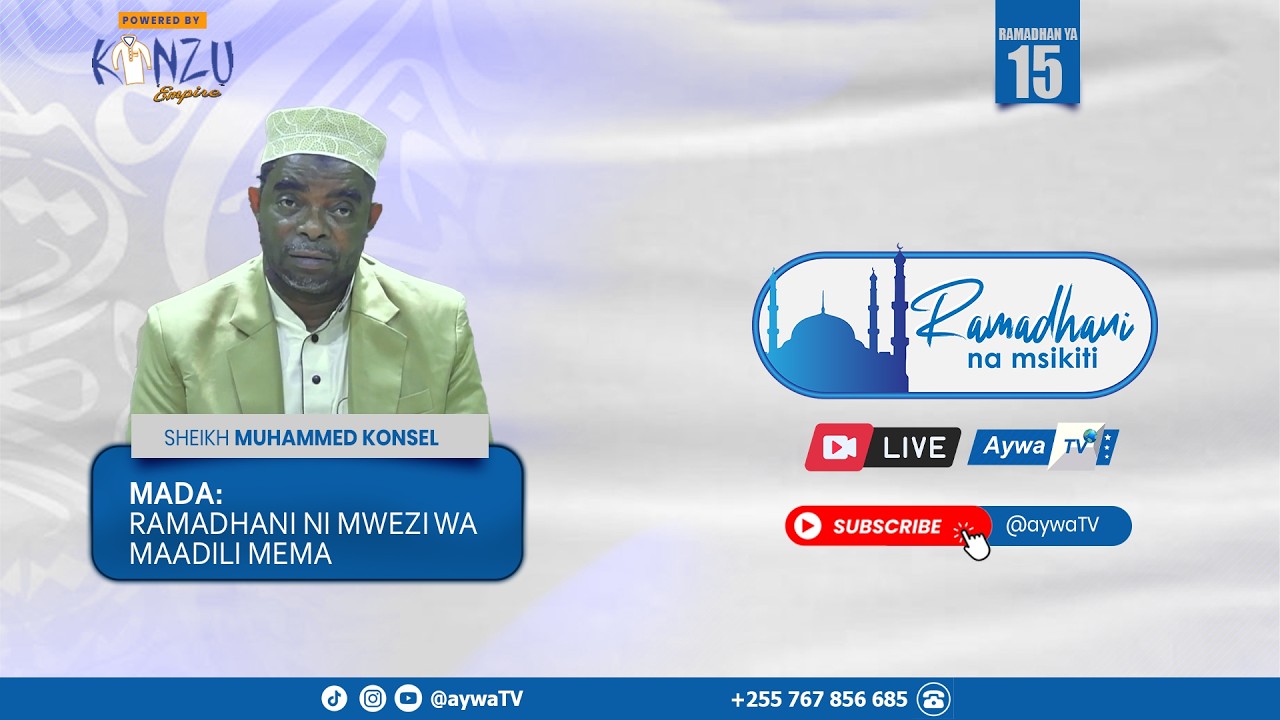 🔴Live RAMADHANI NA MSKITI (15) -SHEIKH MUHAMMED KONSEL- MASJID KONGA, DSM -02.05.2026