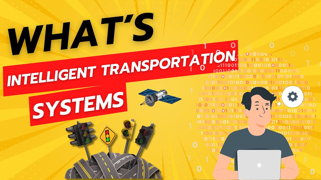 Intelligent Transportation Systems (ITS)