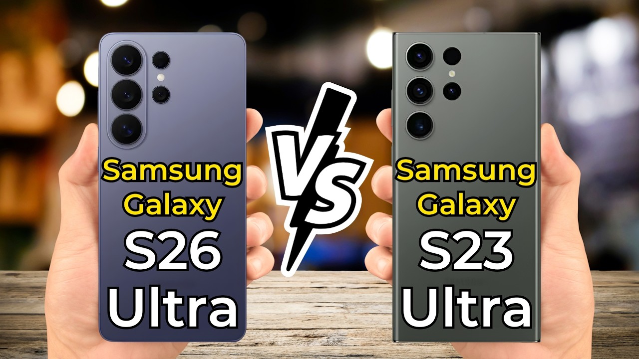 Samsung Galaxy S26 Ultra vs Samsung Galaxy S23 Ultra 🔥 Full Specs Comparison