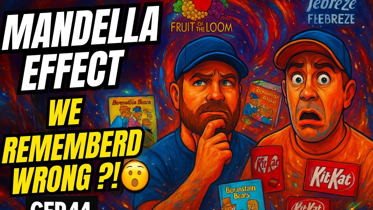 CFP|44 Clip 🤯 The Mandela Effect Will Break Your Brain (Berenstain Bears, Kit Kat & More!)