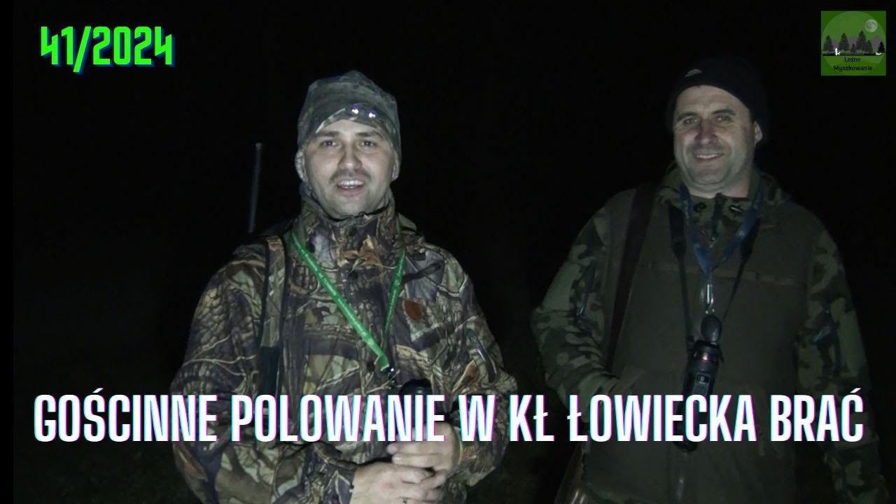 LEŚNE MYSZKOWANIE- 41/2024 Gościnne polowanie w KŁ Łowiecka Brać