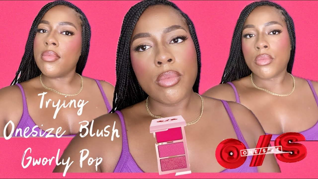 Trying on the new Onesize Gworly Pop Blush | Black Girl makeup| Pink blush #onesizebeauty #blush