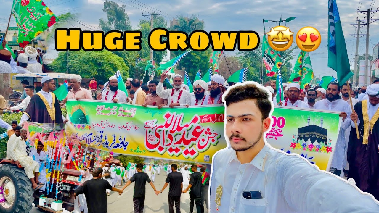 Biggest Rally In The City| Jashn e Eid Milad Un Nabi  صلی الله عليه وسلم | Jaloos E Milad 😍