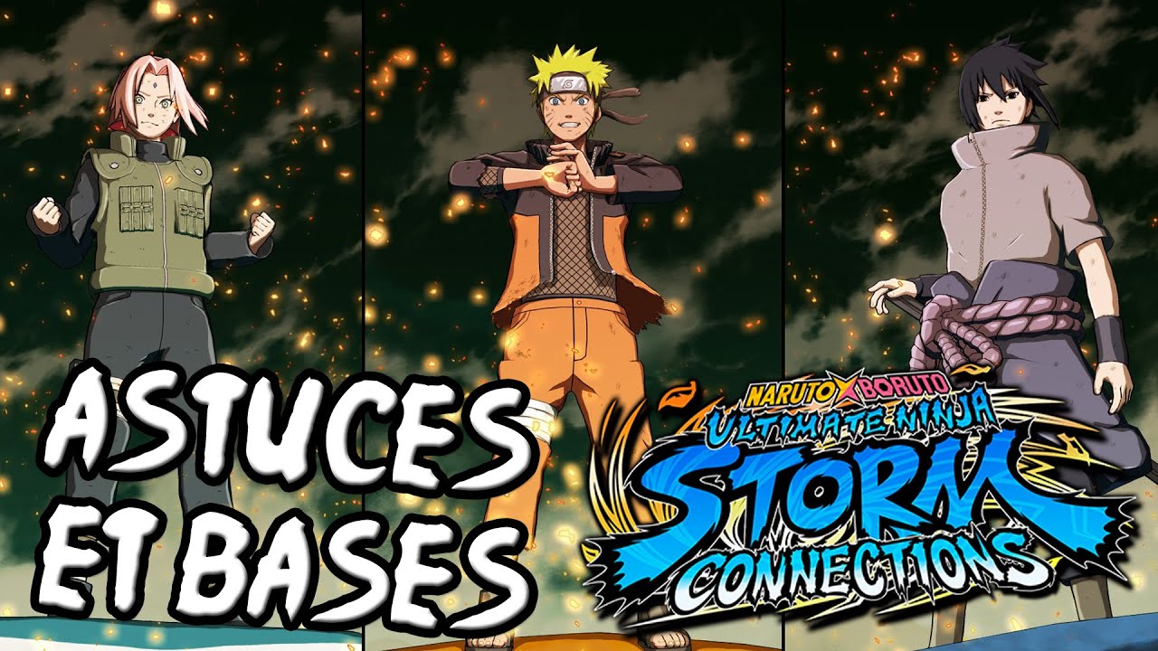 [TUTO] ASTUCES ET BASES POUR DEBUTANT SUR NARUTO STORM CONNECTIONS
