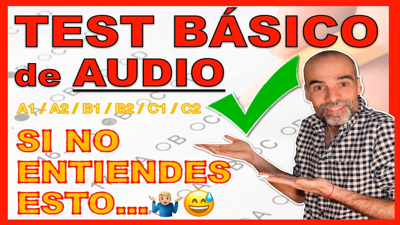 ✅TEST BÁSICO de AUDIO 🇪🇸 | mindfulSPANISH