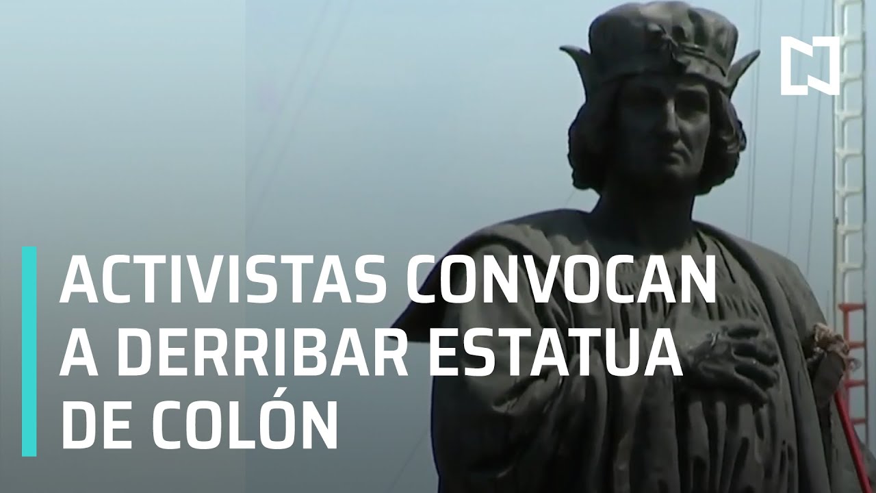 Activistas convocan a derribar estatua de Colón | Retiran estatua de Colón en CDMX - En Punto
