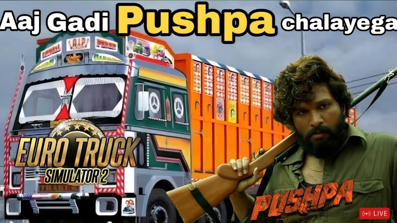 AAJ GADI PUSHAPA CHALAYEGA | EURO TRUCK SIMULATOR 2 Live