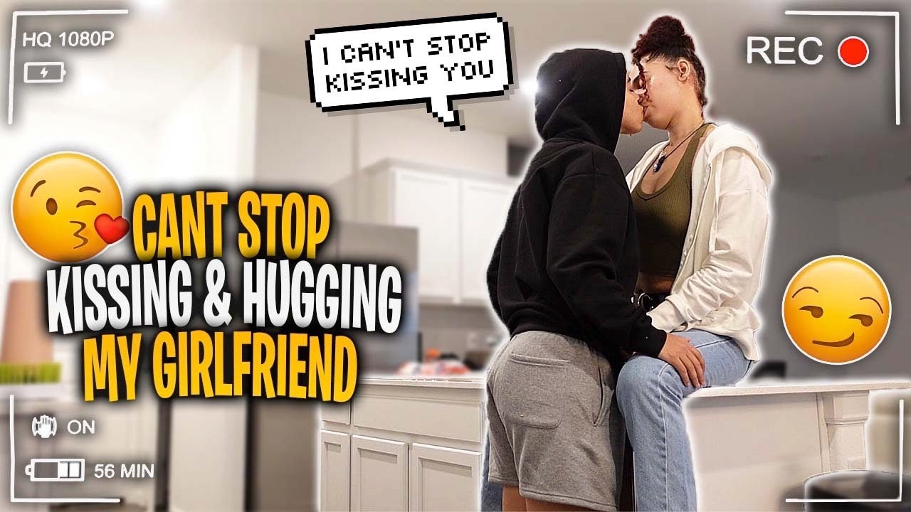 CANT STOP HUGGING AND KISSING MY GIRLFRIEND 😘 *GONE RIGHT*