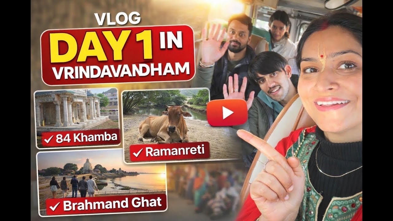 Vrindavan dham Day 1🦚❤️ | 84 khamba | Raman reti| Bhramand ghat|