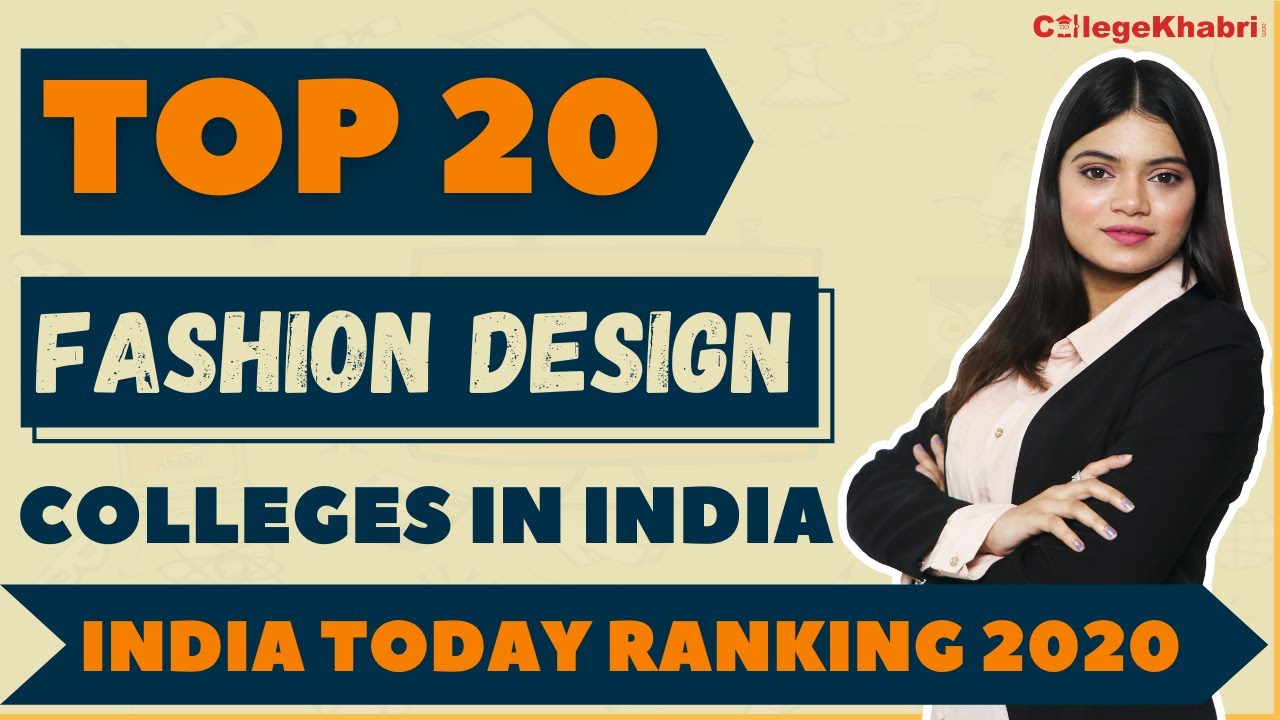 Top 20 Fashion Design Colleges in India on the Basis of India Today Ranking | Fashion Designing