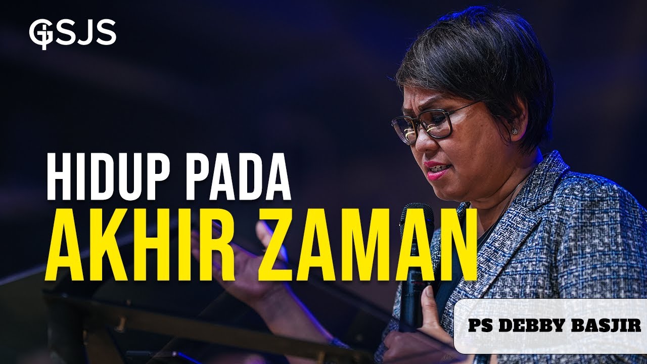 WASPADALAH INI AKHIR JAMAN!!! - Ps Debby Basjir | Live from Gsjs Jakarta Pluit Village