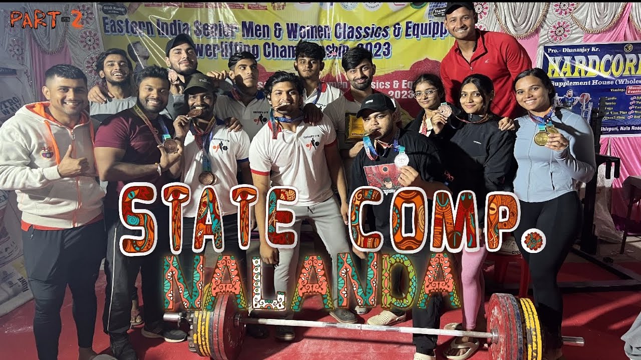 BIHAR STATE COMPTETION || POWERLIFTING|| NALANDA || VLOG PART-2 || TEAM KATIHAR