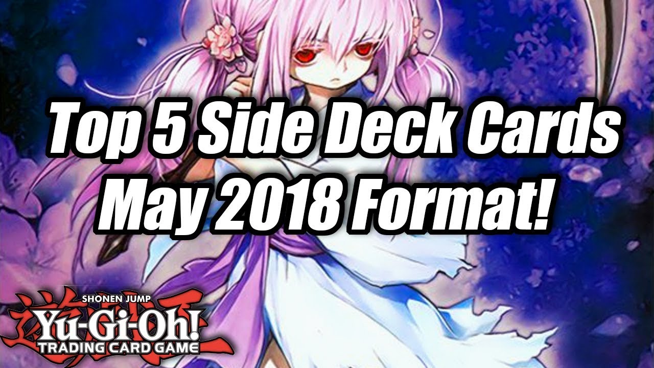 Yu-Gi-Oh! Top 5 Side Deck Cards for the May 2018 Format!