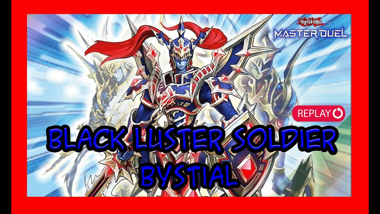 black luster soldier  bystial replay   [ Yu Gi Oh! Master Duel ] #blacklustersoldierbystial #bystial