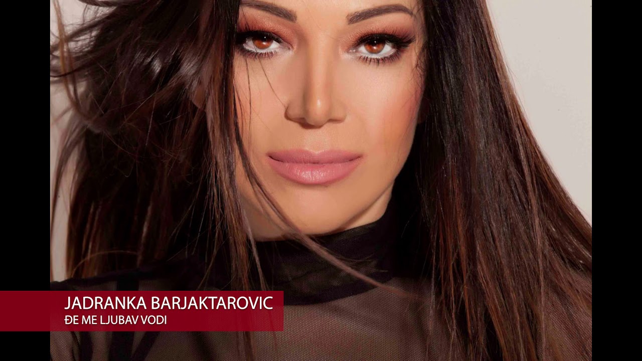 Jadranka Barjaktarovic - Đe me ljubav vodi (OFFICIAL AUDIO)